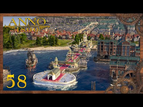 Touristen seid Willkommen 🌊 | Part 58 | Anno 1800 | Alle DLCs