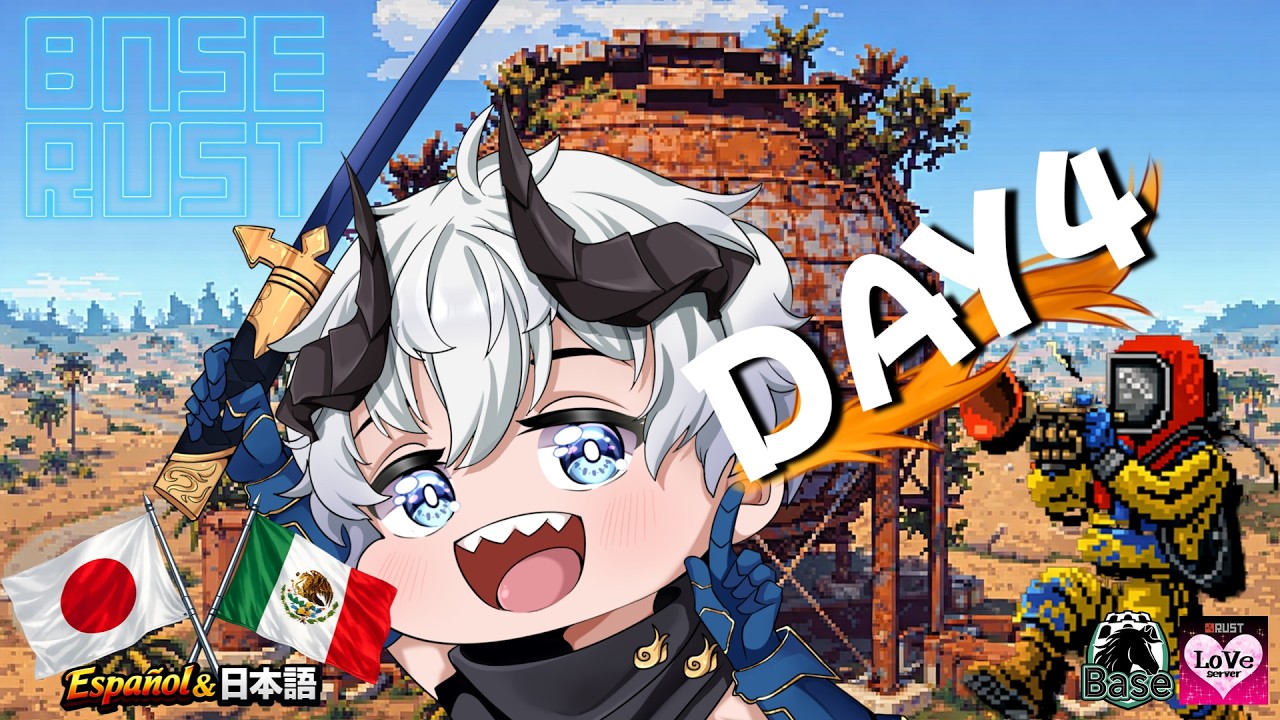 DAY4 Un japonés juega RUST en BaseRust (配信アーカイブ・日本語あり)