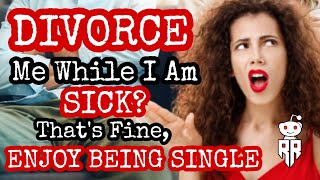 Divorce Me While I Am Sick? That