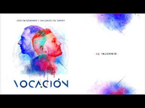 ACCIÓN SÁNCHEZ X HALBERTO EL CHEFF - INOCENTE
