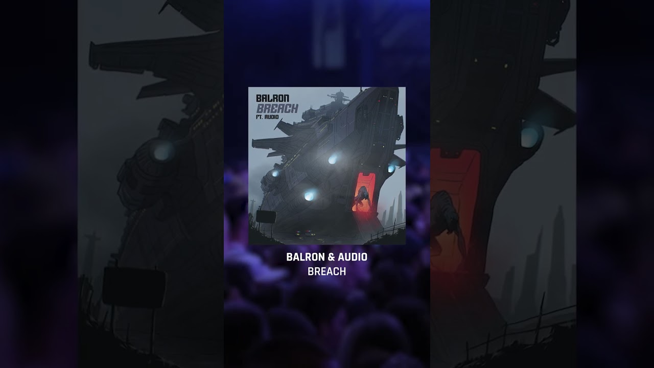 Balron – Breach ft. Audio