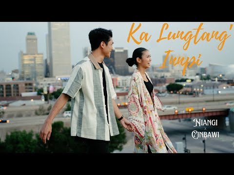 Niangi, CinBawi - Ka Lungtang' Innpi (Official Music Video)