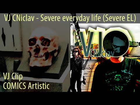 Vj Cniclav - VJ CNiclav - Severe everyday life (Severe EL)