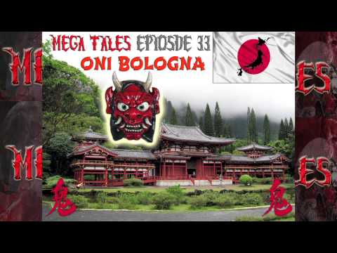 EPISODE 33 - The Tale of Oni Bologna