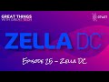 Great Things With Great Tech Episode 25 Zella DC