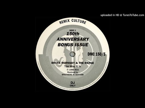 Bruce Hornsby & The Range~The Way It Is [Brothers In Rhythm Remix]