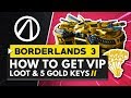 HOW TO GET VIP BORDERLANDS 3 LOOT - Special Weapon, Skin & Gold Keys!