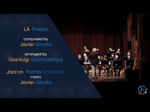 La Poesia | Jazz'on Parma Orchestra meets Javier Girotto