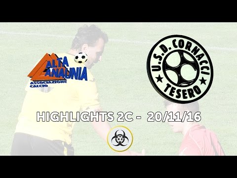 HIGHLIGHTS PARZIALI 2C - 20/11/16: AC Alta Anaunia - USD Cornacci 1-2