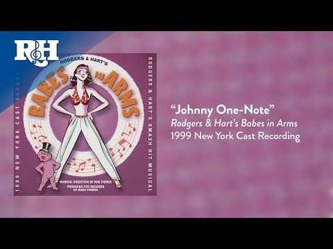 Johnny One-Note | From RODGERS & HART'S BABES IN ARMS