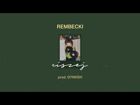 08. REMBECKI - CISZEJ prod. D7IWISH
