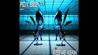 Musik-Video-Miniaturansicht zu Kiss Me Again Songtext von Roy Bee