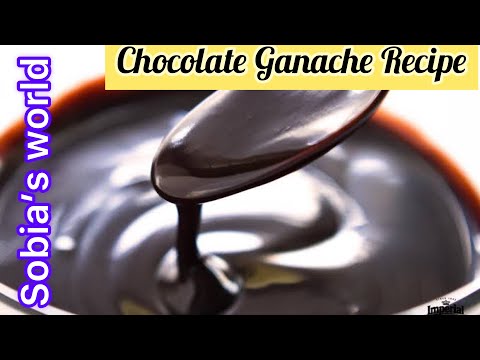 Chocolate Ganache Recipe | With cocoa powder | Chocolate syrup | Sobia’s world#chocolateganache