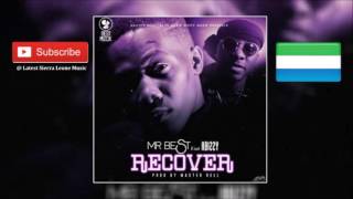 Mr Best ft Abizzy - Recover | Official Audio 2017 | Music Sparks