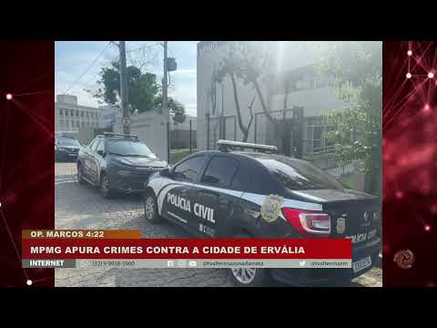 Ministério Público de Minas Gerais apura crimes contra a cidade de Ervália