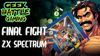Final Fight | Sinclair ZX Spectrum | Impossible Port | Weird Street Fighter Games Part 14 | US Gold