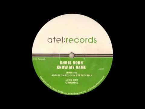 Chris Bohn - Know My Name (Jon Pegnato's In Stereo Remix)