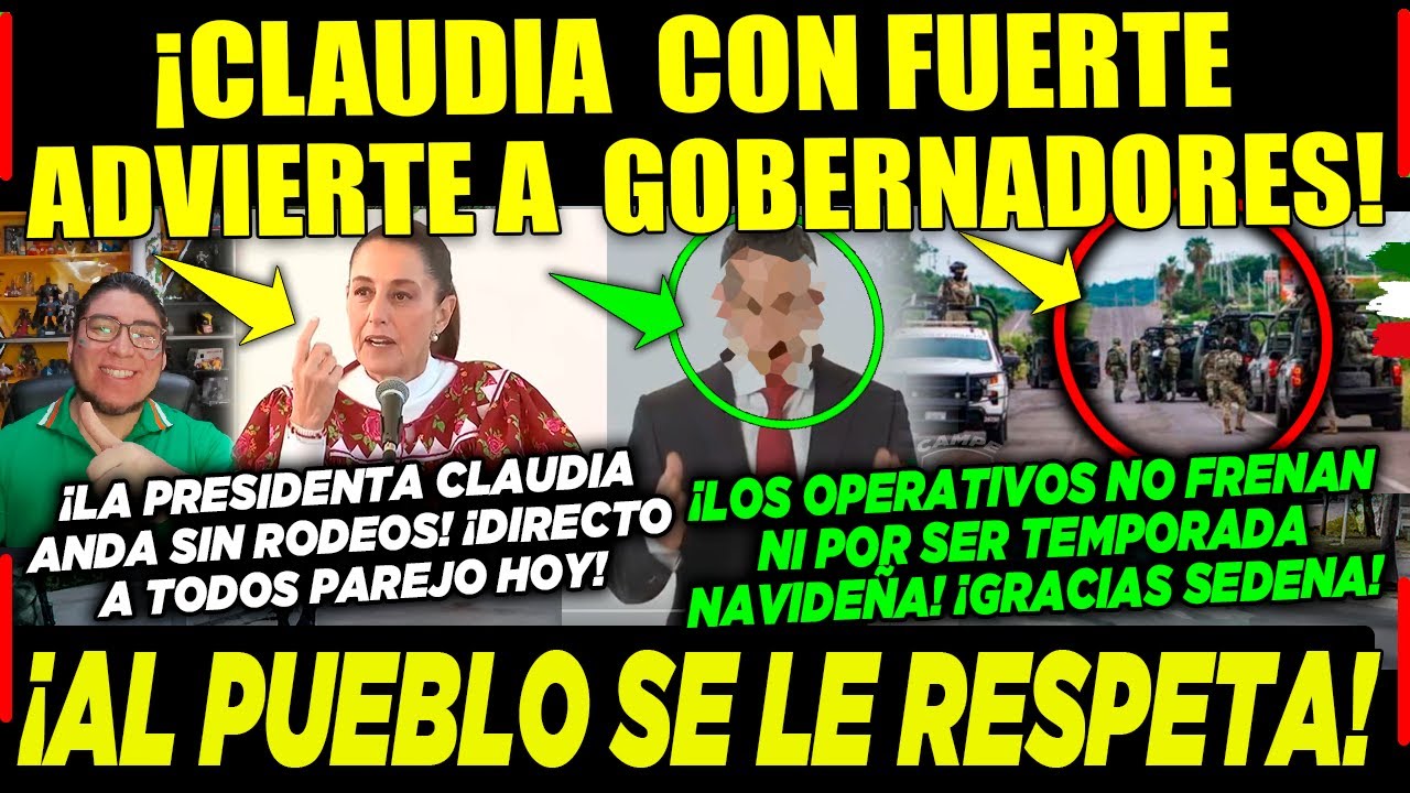 VIERNES! CLAUDIA ¡FUERTE ADVERTENCIA A TODOS LOS GOBERNADORES AL PUEBLO SE LE RESPETA CAMPECHANEANDO