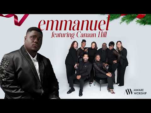 Aware Worship - Emmanuel (featuring Canaan Hill) [Official Audio]