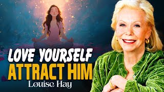 Louise Hay: Love Yourself First and the Right Person Will Find You | Attract True Love Naturally