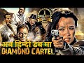 Diamond Cartel | हिन्दी डब | Blockbuster Hollywood Action Movie