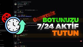 DİSCORD BOTUNUZU 7/24 AKTİF TUTMA | ÜCRETSİZ HER ALTYAPIYI AKTİF TUT!