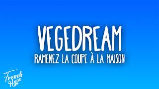 Vegedream - Ramenez la coupe à la maison