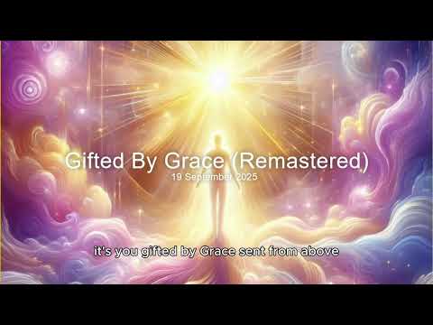Gifted By Grace (Remastered)