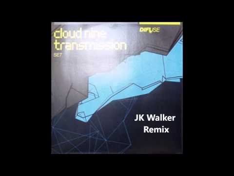 Cloud Nine ‎– Transmission (JK Walker Remix)