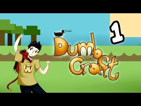 DumbCraft - Episode 1 - Dumb Beginnings