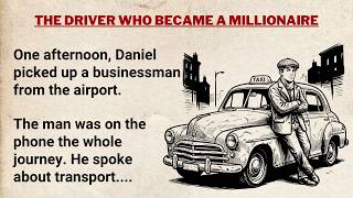 The Driver Who Became a Millionaire | Learn English Through Story
