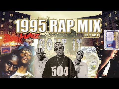 1995 RAP MIX | BEST OF 1995 RAP MIXTAPE | LA STYLE DJ PLAN B