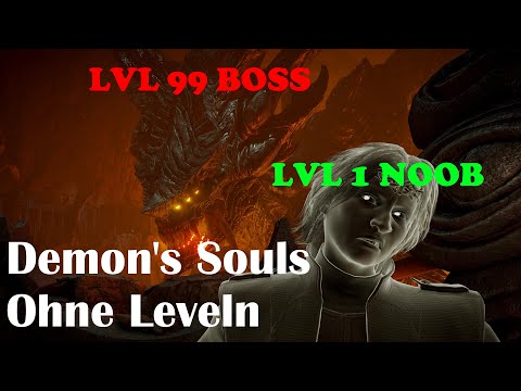 Kann man Demon's Souls mit Level 1 durchspielen?