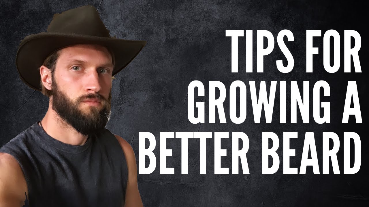GROW A BETTER BEARD: ULTIMATE GUIDE - YouTube