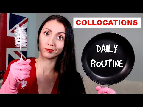 English Collocations Examples | Talking About Your Daily Routine