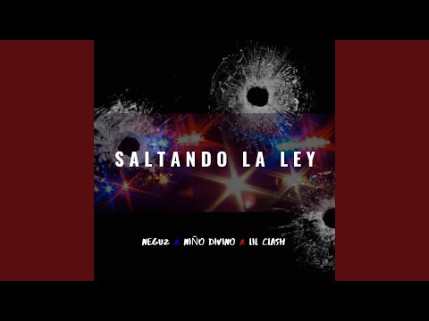 Saltando La Ley (feat. Lil Clash)