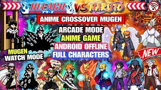 NEW‼️ BLEACH VS NARUTO MUGEN ANDROID (FULL CHARACTERS) Watch Mode StarBlast Anime Crossover Mugen