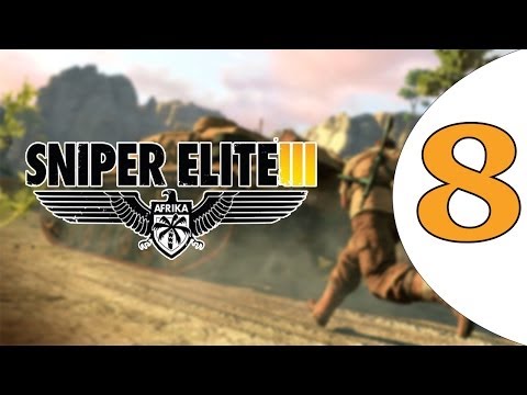 Sniper Elite 3 Walkthrough - Part 8 - Siwa Oasis