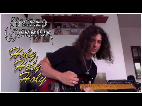 Holy, Holy, Holy - Sacred Warrior