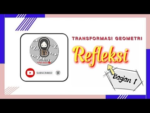 Transformasi Geometri(Bagian-1)_REFLEKSI