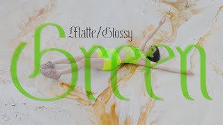 Matte/Glossy – “Green”