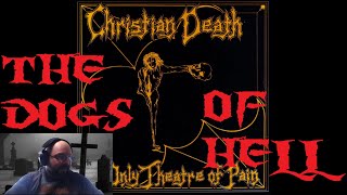 Christian Death - Dogs (Official Audio) REVIEWS AND REACTIONS With Mike Macabre