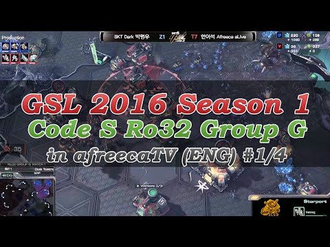[GSL 2016 Season 1]  Code S Ro32 Group G in AfreecaTV (ENG) #1/4