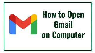 How to Open Gmail on Computer
