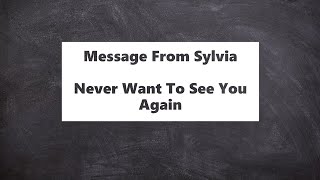 Message From Sylvia - Never Want To See You Again (Lyrics)