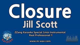 Jill Scott-Closure (1 Minute Instrumental) [ZZang KARAOKE]