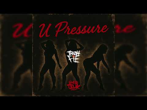 Tre Oh Fie - U Pressure