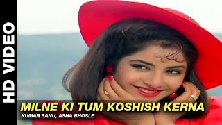 Download lagu Milne Ki Tum Koshish Kerna - Dil Ka Kya Kasoor | Kumar Sanu, Asha Bhosle | Prithvi & Divya Bharti mp3 Download lagu Milne Ki Tum Koshish Kerna - Dil Ka Kya Kasoor | Kumar Sanu, Asha Bhosle | Prithvi & Divya Bharti mp3