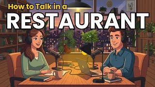 How to Talk At The Restaurant in English | English Podcast for Speaking Fluency