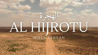 Download lagu Al Hijrotu - Nissa Sabyan (Lirik Arab, Transliterasi, Terjemahan) mp3